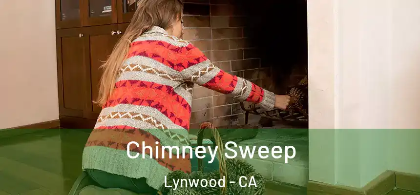  Chimney Sweep Lynwood - CA